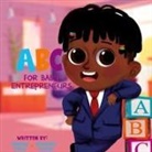 Rochelle Clunie, Sherma Jacqueline Felix - ABC for Baby Entrepreneurs
