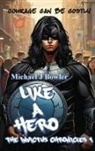 Michael J. Bowler - Like A Hero
