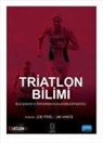 Joe Friel - Triatlon Bilimi
