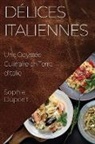 Sophie Dupont - Délices Italiennes