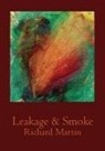 Richard Martin, T. Thilleman - Leakage & Smoke