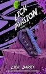 Lick Darsey - Lick and the Invasion