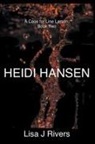 Lisa J Rivers - Heidi Hansen