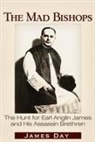 James Day - The Mad Bishops