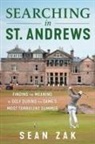 Sean Zak - Searching in St. Andrews