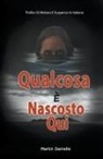 Martin Danielle - Qualcosa È Nascosto Qui