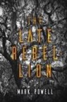 Mark Powell - The Late Rebellion
