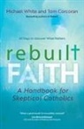 Tom Corcoran, Michael White - Rebuilt Faith