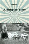 Douglas Souris - A Simpler Time: Growing Up Before Computers