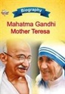Priyanka Verma - Biography of Mahatma Gandhi and Mother Teresa