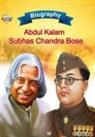 Priyanka Verma - Biography of A.P.J. Abdul Kalam and Subhash Chandra Bose