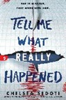 Chelsea Sedoti, Sedoti Chelsea - Tell Me What Really Happened