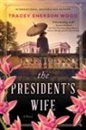 Tracey Enerson Wood - The President's Wife