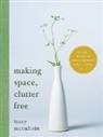 Tracy McCubbin - Making Space, Clutter Free