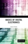 Banani Ghosh - Basics of Digital Electronics