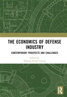 Thomas-Durell (Defense Security Cooperation Young, Thomas-Durell Young, Young Thomas-Durell - Economics of Defense Industry