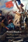 John (Pennsylvania State University) Christman, John Christman, Christman John - Positive Freedom