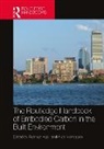 Rahman Moncaster Azari, Rahman Azari, Alice Moncaster - Routledge Handbook of Embodied Carbon in the Built Environment