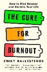Emily Ballesteros - The Cure for Burnout
