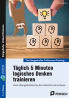Ursula Oppolzer - Täglich 5 Minuten logisches Denken trainieren
