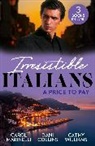 Dani Collins, Collins Dani, Carol Marinelli, Marinelli Carol, Cathy Williams, Williams Cathy - Irresistible Italians: A Price To Pay