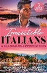 Miranda Lee, Lee Miranda, Melanie Milburne, Milburne Melanie, Cathy Williams, Williams Cathy - Irresistible Italians: A Scandalous Proposition