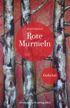 Beate Raasch - Rote Murmeln
