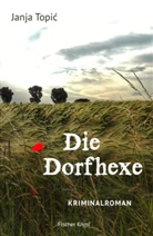 Janja Topi¿, Janja Topic - Die Dorfhexe