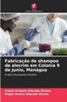 Roger Amaru Obando Rivera, Tupak Ernesto Obando Rivera - Fabricação de shampoo de alecrim em Colonia 9 de Junio, Manágua