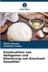 Nikita Sharma, Suneetha Vuppu - Konstruktion von Hefegenen und Klonierung von Knockout-Kassetten