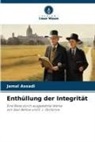 Jamal Assadi - Enthüllung der Integrität