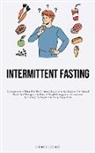 Everette Hensley - 23> Intermittent Fasting