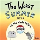 Joey Acker - The Worst Summer Book in the Whole Entire World
