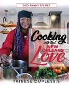 Trinese Duplessis - Cooking with Dat New Orleans Love