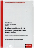 Ada Sasse, Ada Sasse (Prof. Dr.), Schulzeck, Ursula Schulzeck - Inklusiven Unterricht planen, gestalten und reflektieren
