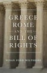 Susan Ford Wiltshire - Greece, Rome, and the Bill of Rights