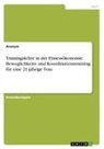 Anonymous - Trainingslehre in der Fitnessökonomie. Beweglichkeits- und Koordinationstraining für eine 21-jährige Frau