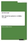 Gert Heinz Kumpf - Eine altneue Interpretation zu Kafkas "Proceß"