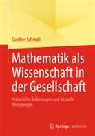 Gunther Schmidt - Mathematik als Wissenschaft in der Gesellschaft