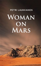 Petri Laukkanen - Woman on Mars