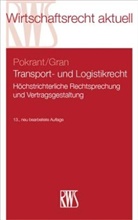 Andreas Gran, Günther Pokrant - Transport- und Logistikrecht