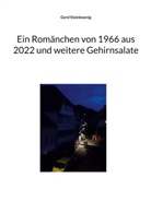 Gerd Steinkoenig - Ein Romänchen von 1966 aus 2022 und weitere Gehirnsalate