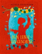 Astrid Hagedorn - Dein Leben - ein Geschenk