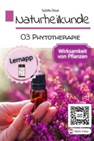 Sybille Disse, Sybille Disse - Naturheilkunde Band 03: Phytotherapie