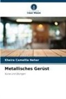 Kheira Camellia Nehar - Metallisches Gerüst