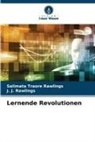 J J Rawlings, J. J. Rawlings, Salimata Traoré Rawlings - Lernende Revolutionen