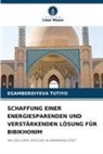 EGAMBERDIYEVA TUTIYO - SCHAFFUNG EINER ENERGIESPARENDEN UND VERSTÄRKENDEN LÖSUNG FÜR BIBIKHONIM