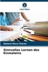 Nohemí Baca Chávez - Sinnvolles Lernen des Einmaleins
