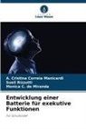 C de, Monica C. de Miranda, A Cristina Correia Manicardi, A. Cristina Correia Manicardi, Sueli Rizzutti - Entwicklung einer Batterie für exekutive Funktionen