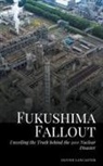 Oliver Lancaster - Fukushima Fallout